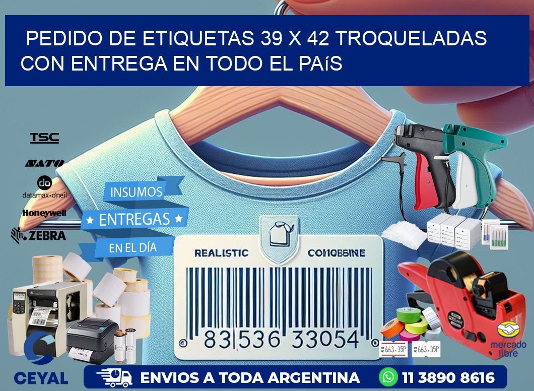 Pedido de etiquetas 39 x 42 troqueladas con entrega en todo el país
