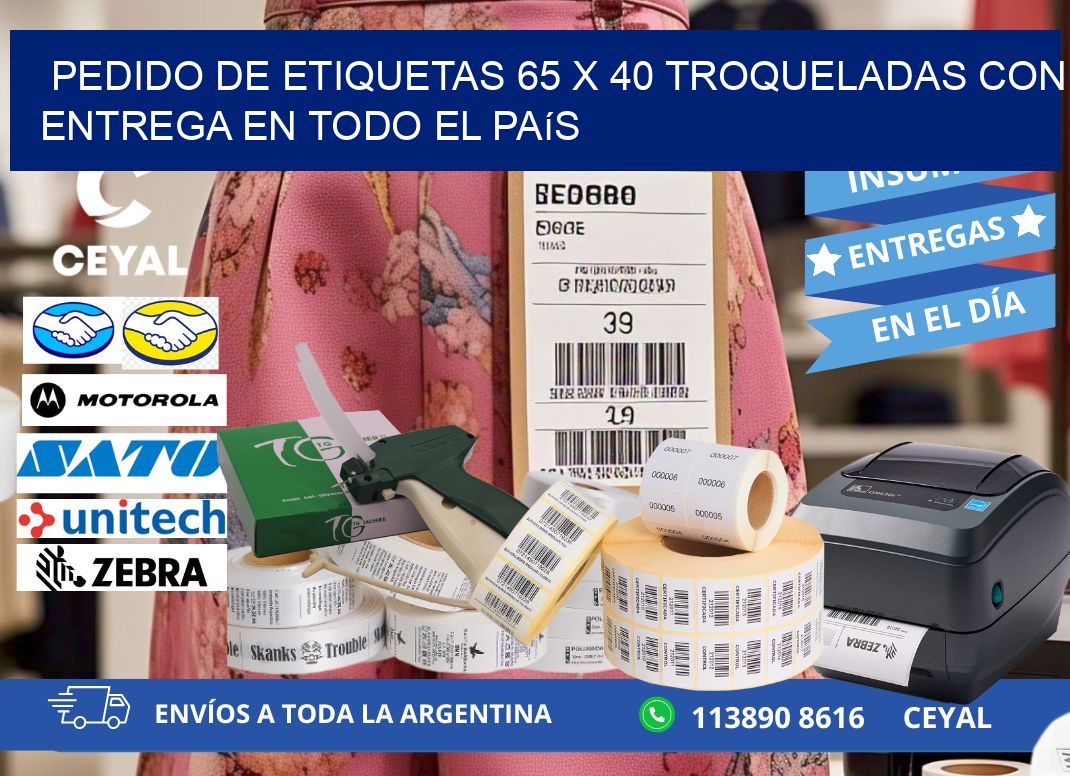 Pedido de etiquetas 65 x 40 troqueladas con entrega en todo el país