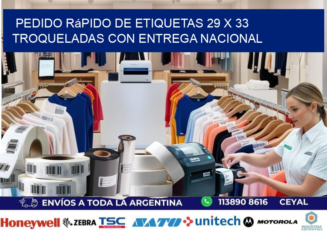Pedido rápido de etiquetas 29 x 33 troqueladas con entrega nacional