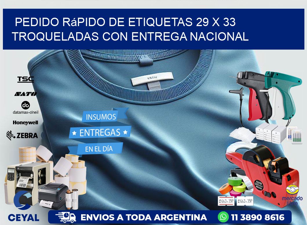 Pedido rápido de etiquetas 29 x 33 troqueladas con entrega nacional