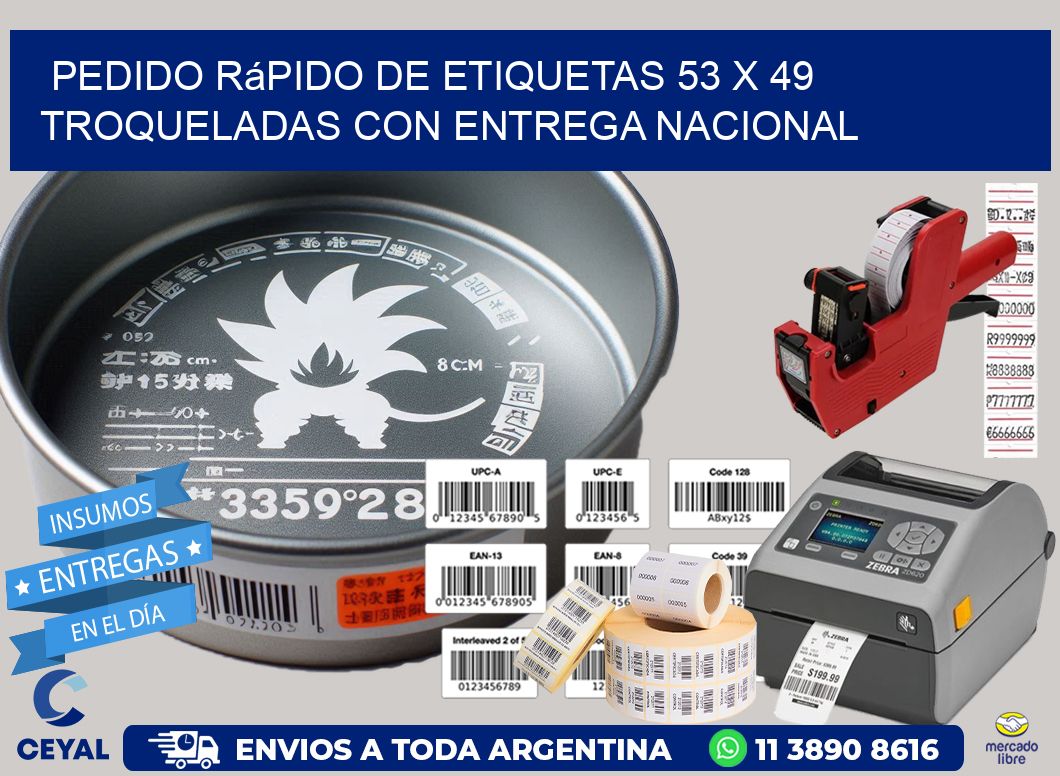 Pedido rápido de etiquetas 53 x 49 troqueladas con entrega nacional