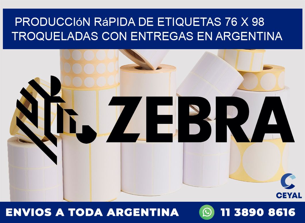 Producción rápida de etiquetas 76 x 98 troqueladas con entregas en Argentina