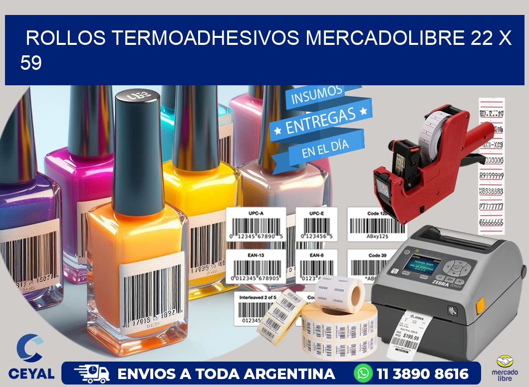 ROLLOS TERMOADHESIVOS MERCADOLIBRE 22 x 59