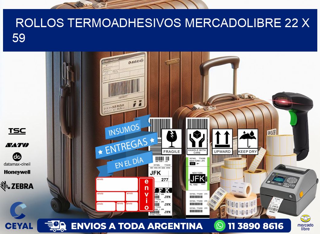 ROLLOS TERMOADHESIVOS MERCADOLIBRE 22 x 59