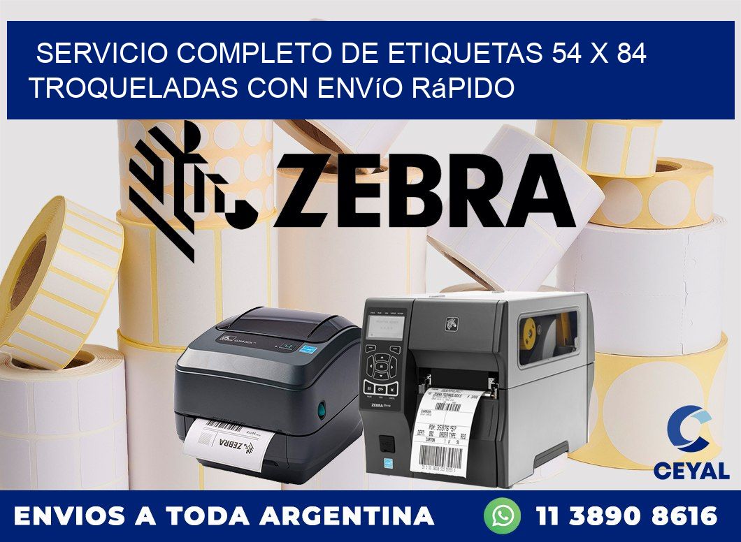 Servicio completo de etiquetas 54 x 84 troqueladas con envío rápido
