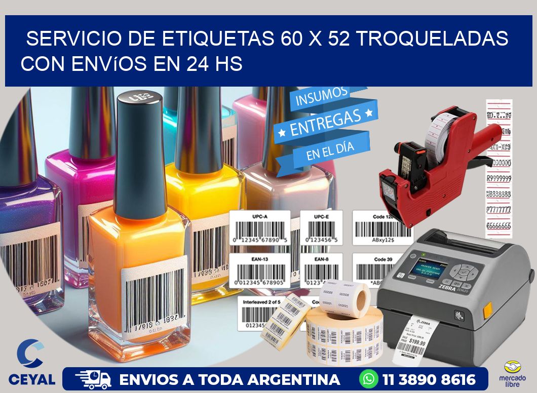 Servicio de etiquetas 60 x 52 troqueladas con envíos en 24 hs