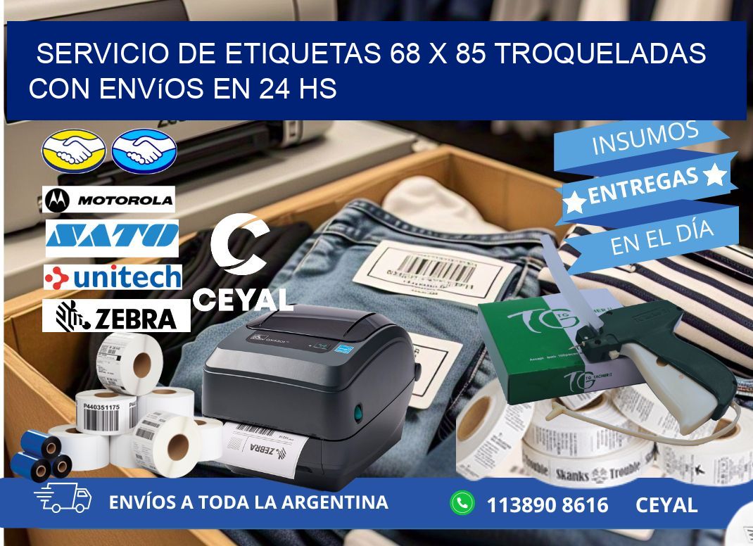 Servicio de etiquetas 68 x 85 troqueladas con envíos en 24 hs