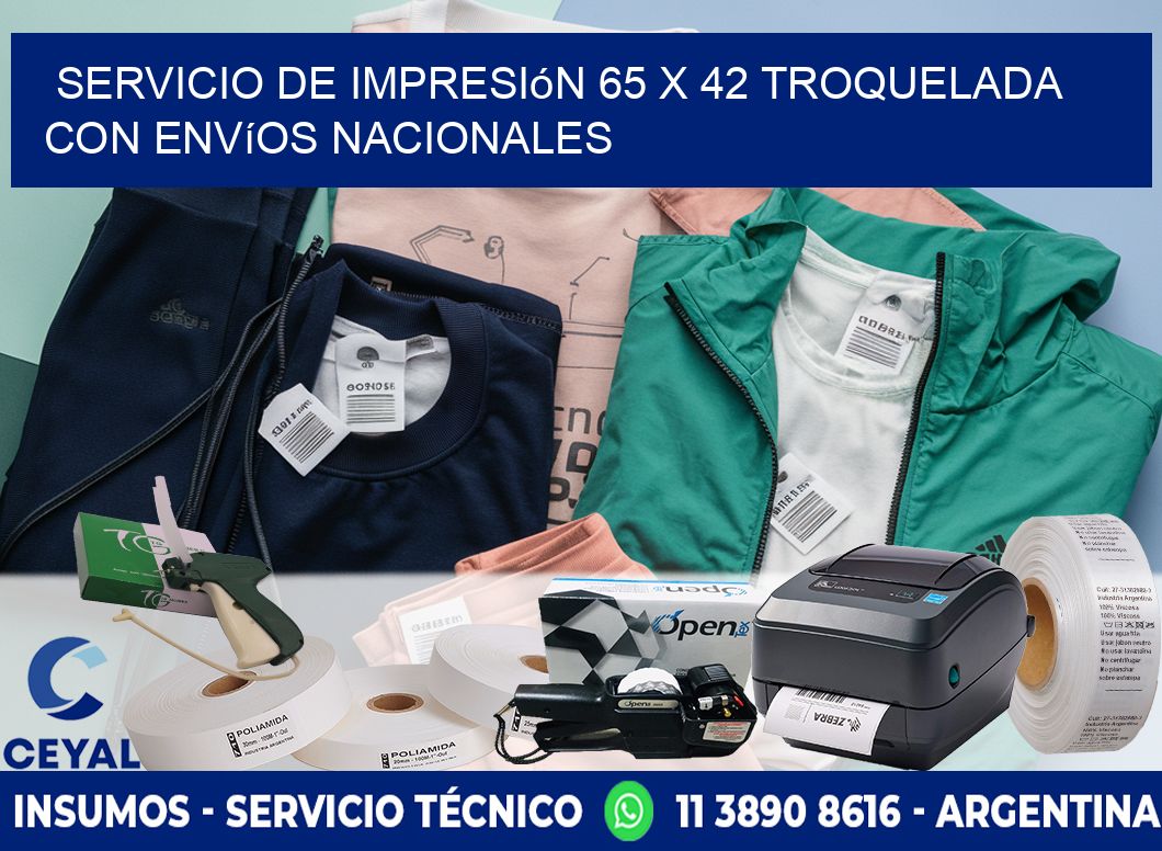 Servicio de impresión 65 x 42 troquelada con envíos nacionales