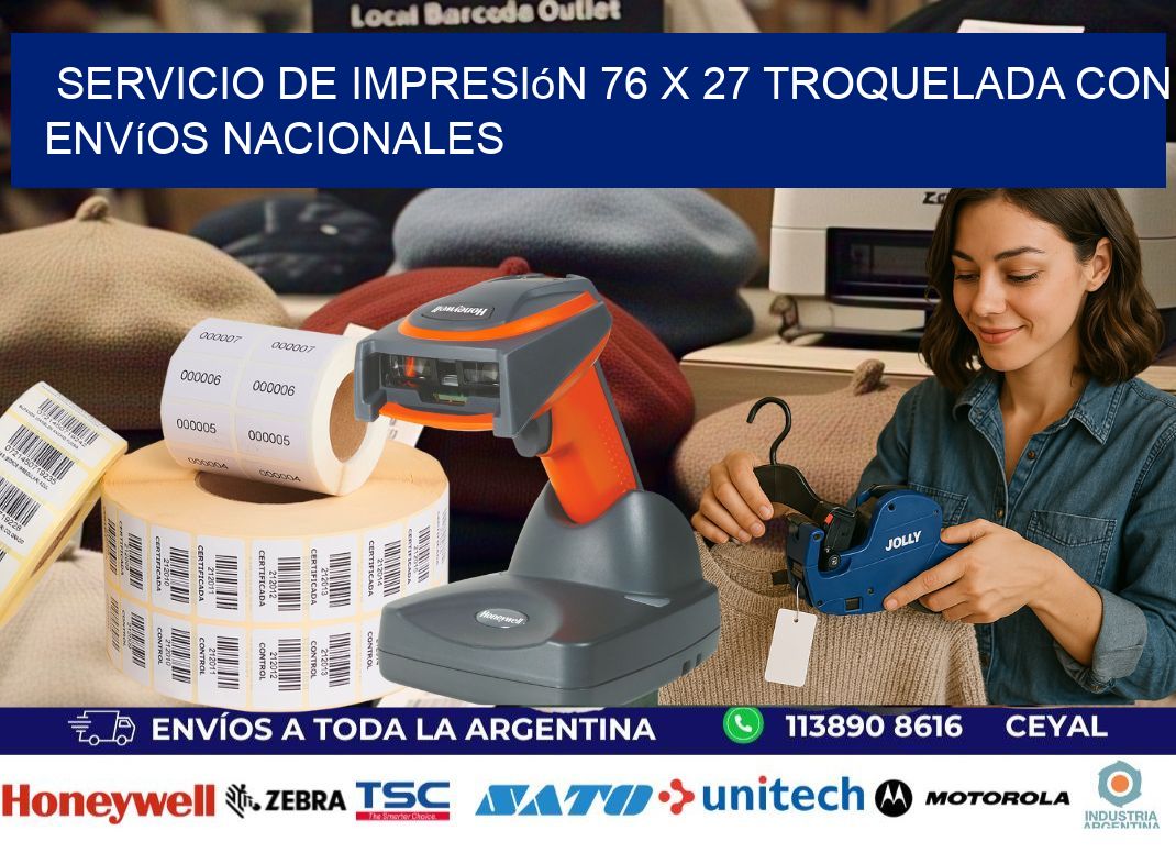 Servicio de impresión 76 x 27 troquelada con envíos nacionales