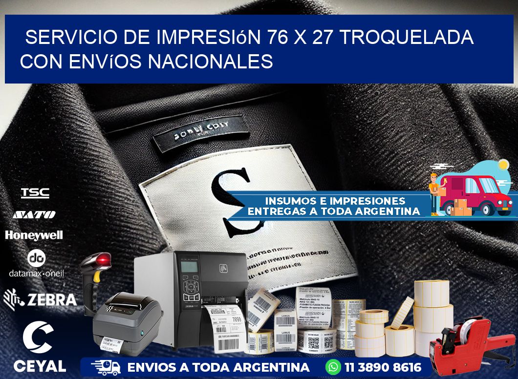Servicio de impresión 76 x 27 troquelada con envíos nacionales