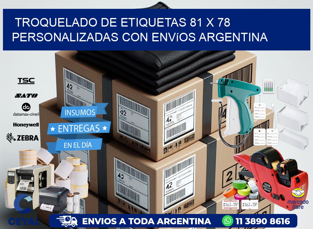 Troquelado de etiquetas 81 x 78 personalizadas con envíos Argentina