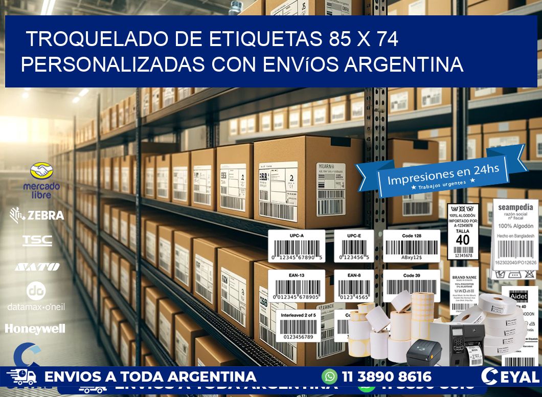 Troquelado de etiquetas 85 x 74 personalizadas con envíos Argentina