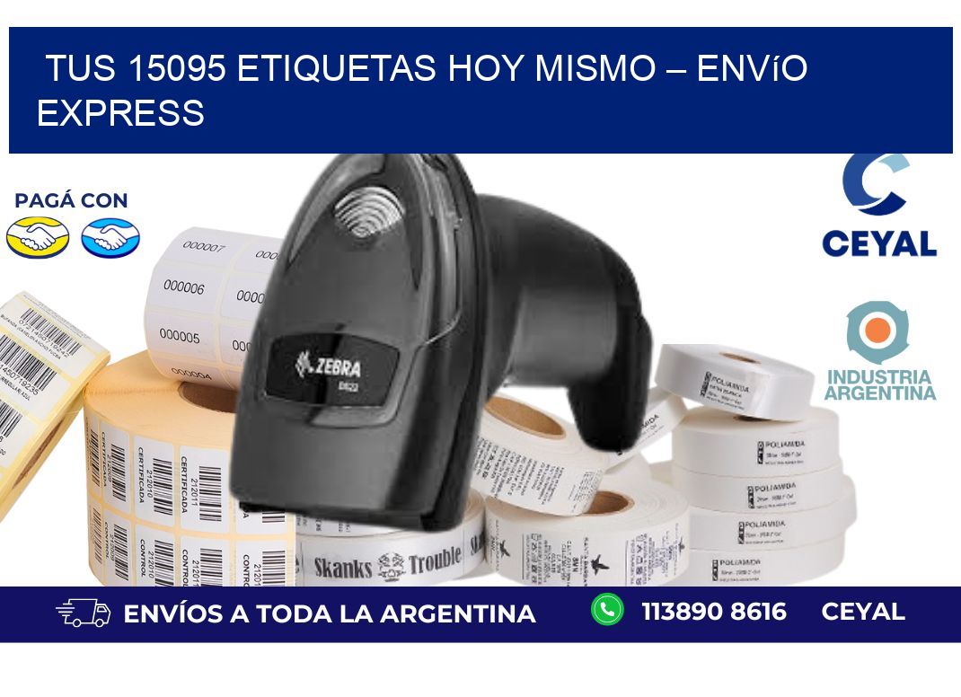Tus 15095 Etiquetas Hoy Mismo – Envío Express