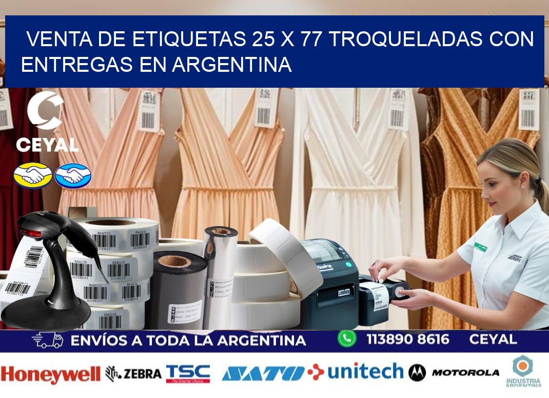 Venta de etiquetas 25 x 77 troqueladas con entregas en Argentina