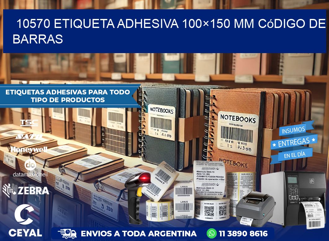 10570 etiqueta adhesiva 100×150 mm código de barras