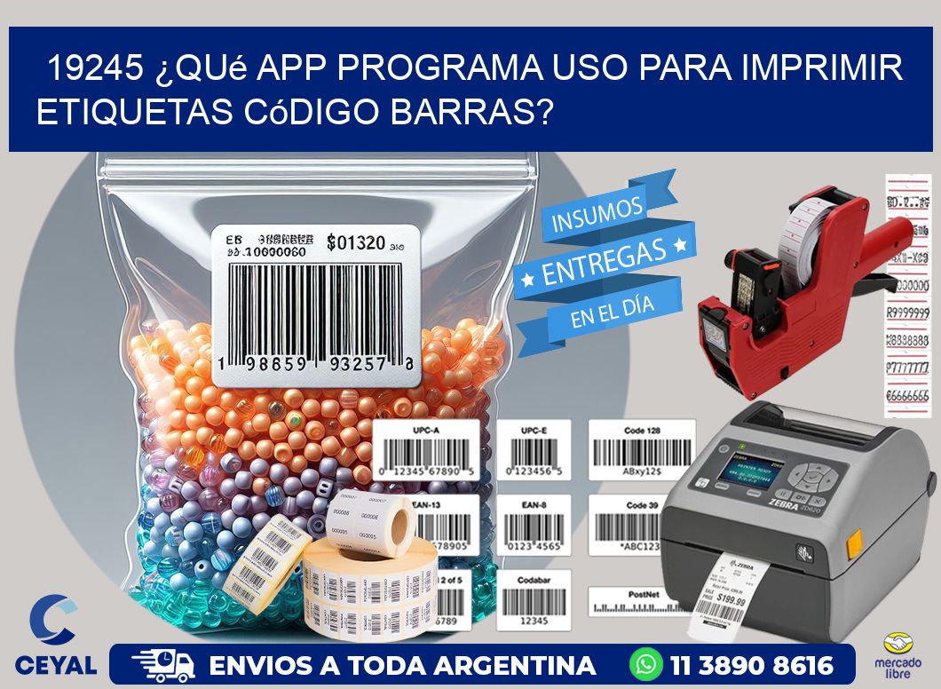 19245 ¿Qué app programa uso para imprimir etiquetas código barras?