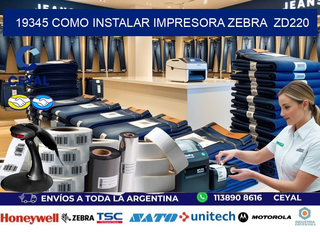 19345 Como instalar impresora Zebra  ZD220