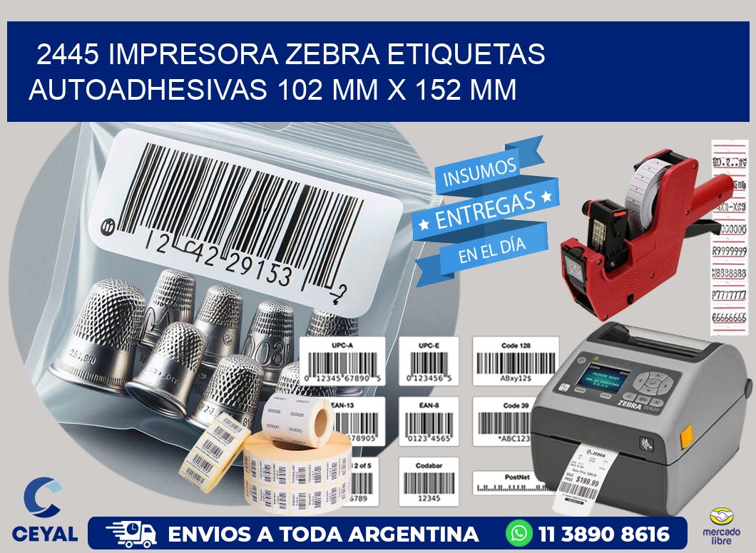 2445 impresora zebra etiquetas autoadhesivas 102 mm x 152 mm