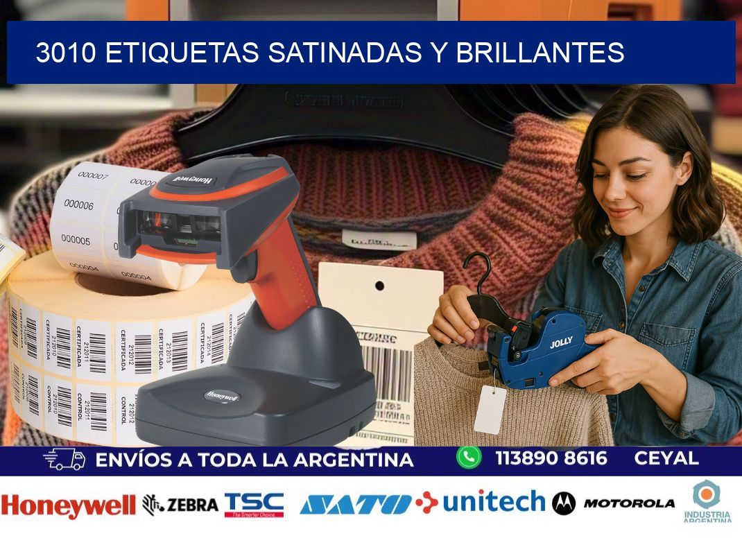 3010 Etiquetas satinadas y brillantes