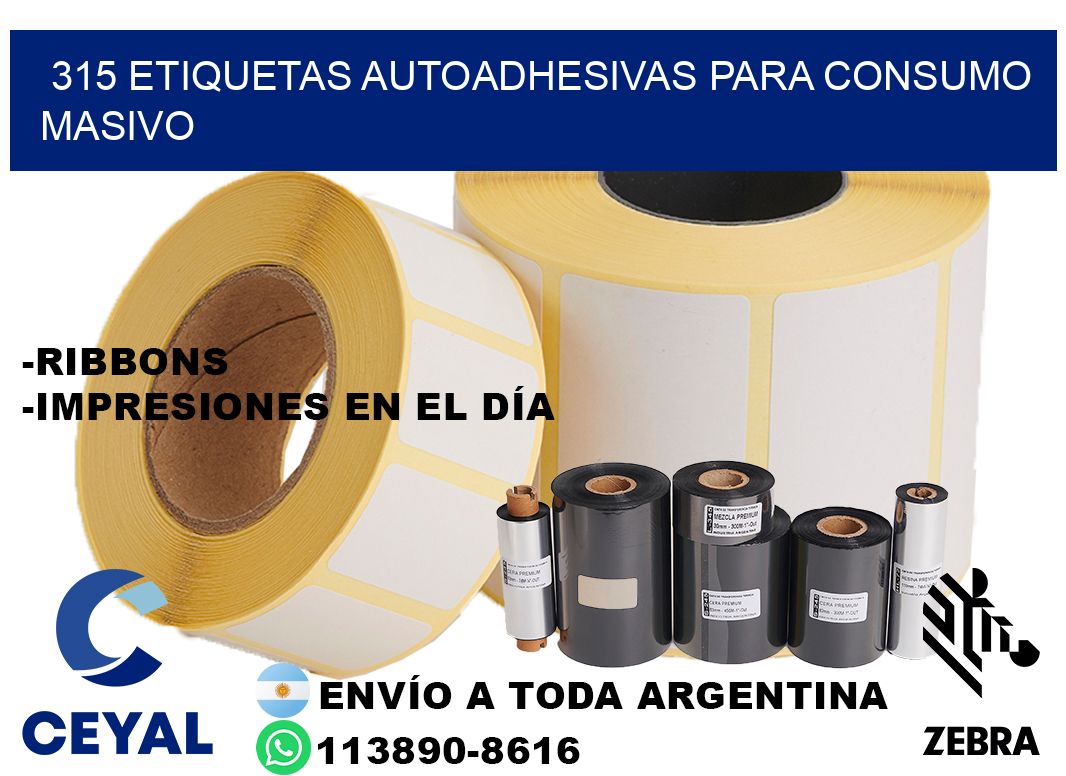 315 Etiquetas autoadhesivas para consumo masivo
