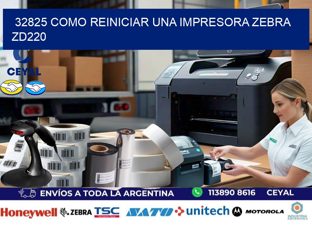 32825 Como reiniciar una impresora Zebra ZD220