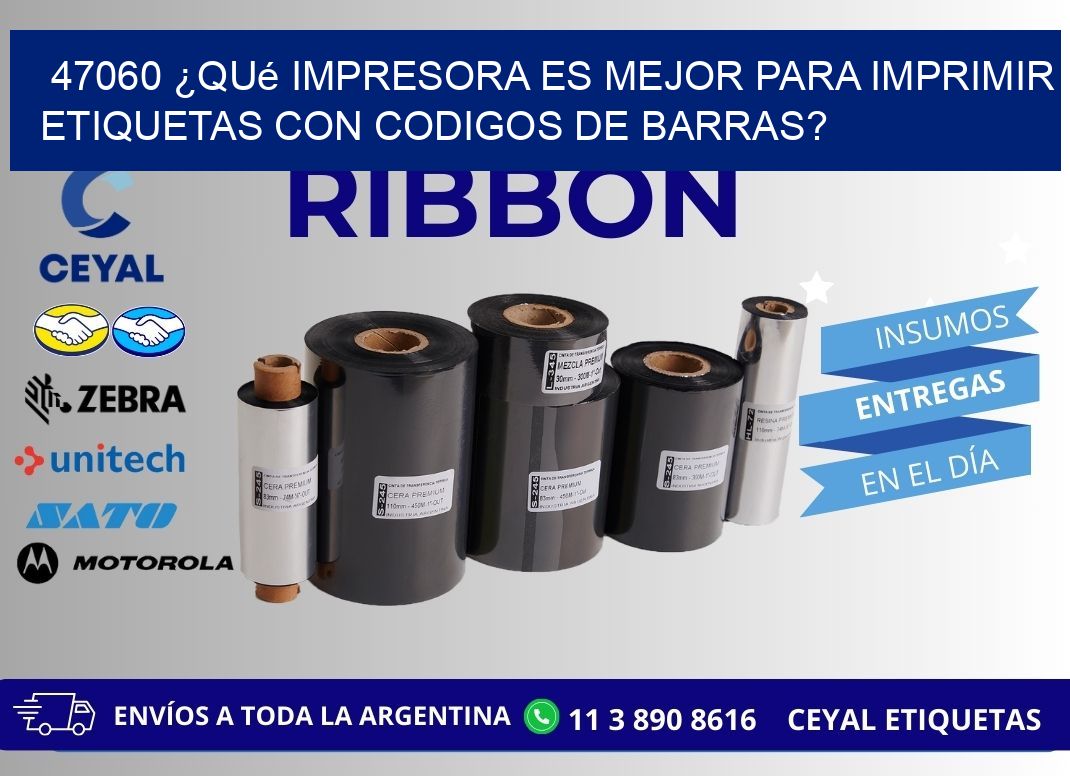 47060 ¿Qué impresora es mejor para imprimir etiquetas con codigos de barras?