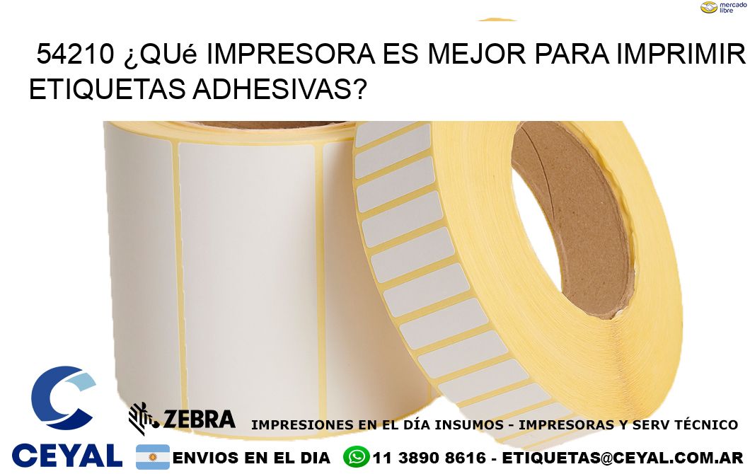 54210 ¿Qué impresora es mejor para imprimir etiquetas adhesivas?