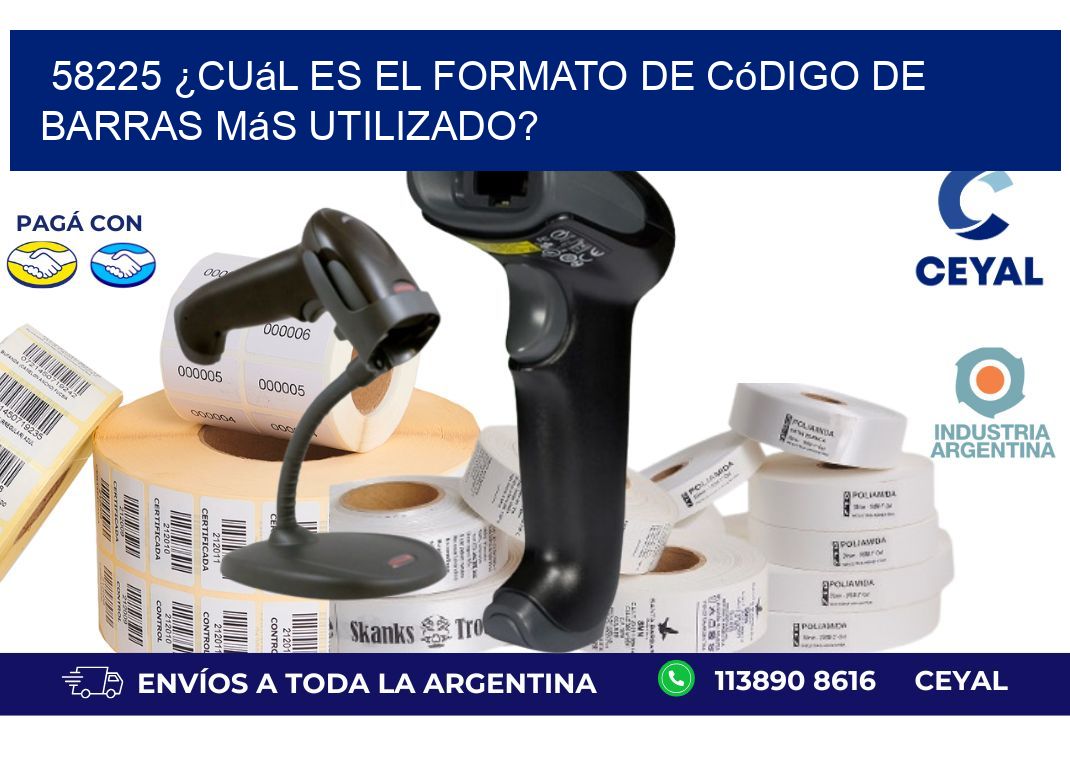 58225 ¿Cuál es el formato de código de barras más utilizado?