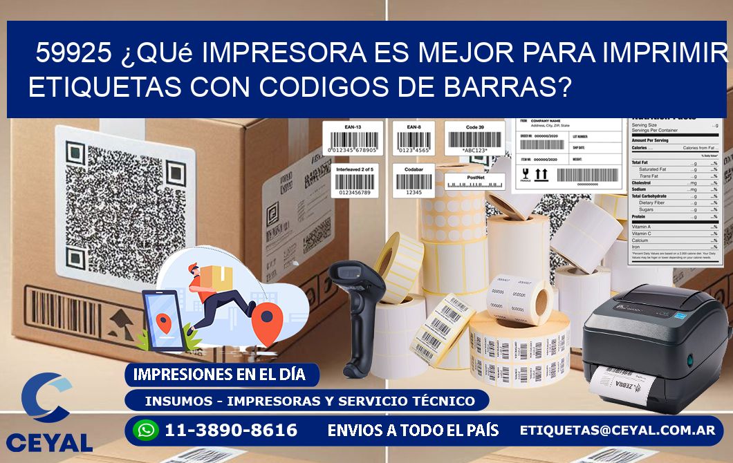 59925 ¿Qué impresora es mejor para imprimir etiquetas con codigos de barras?
