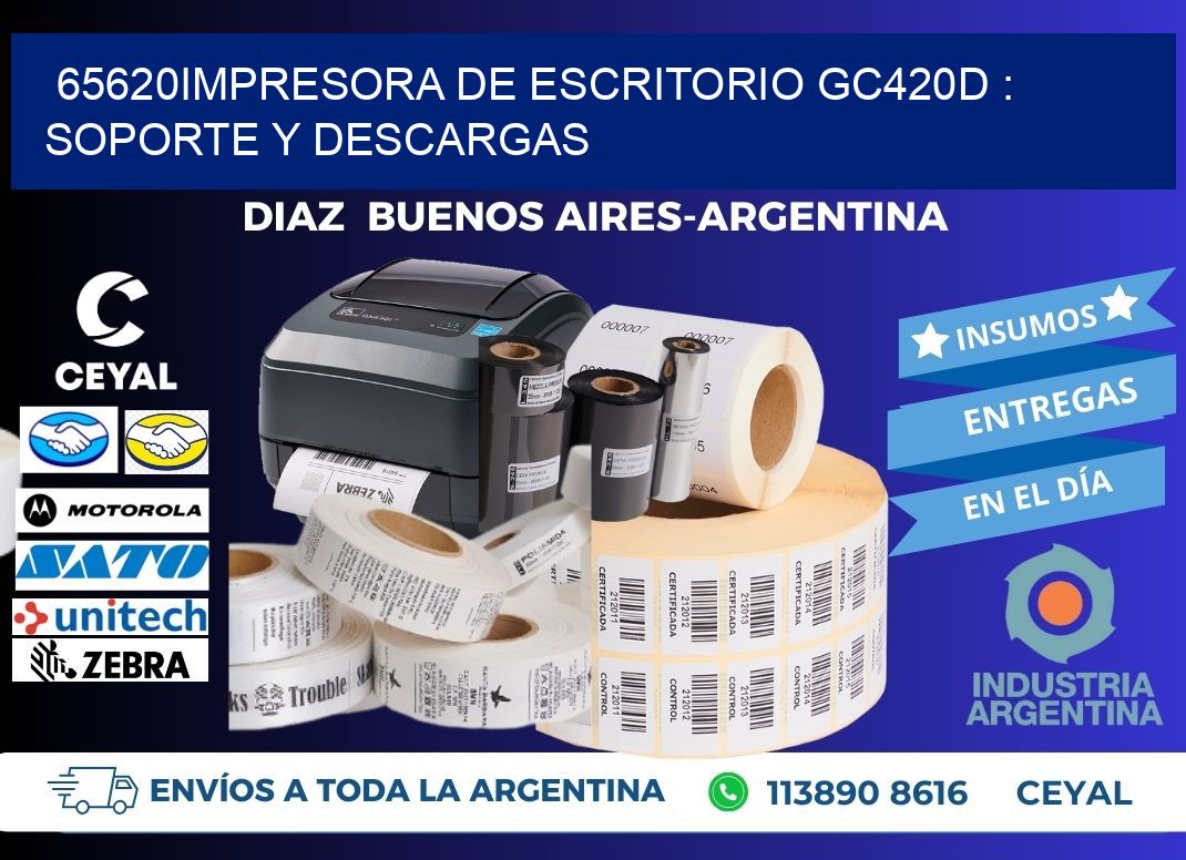 65620impresora de escritorio GC420d : Soporte y descargas