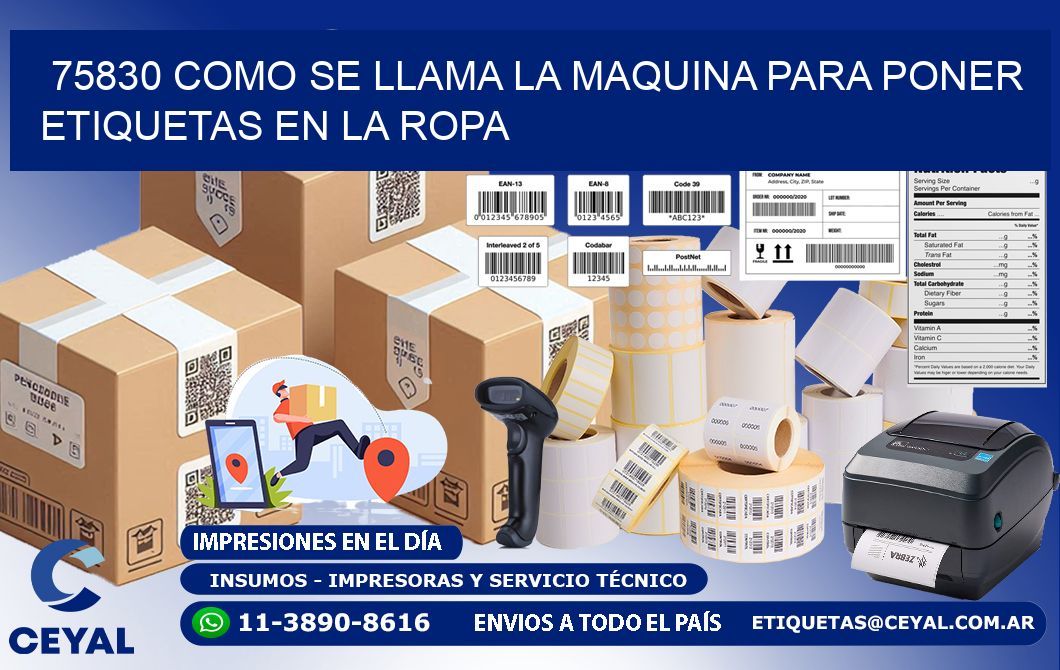 75830 como se llama la maquina para poner etiquetas en la ropa