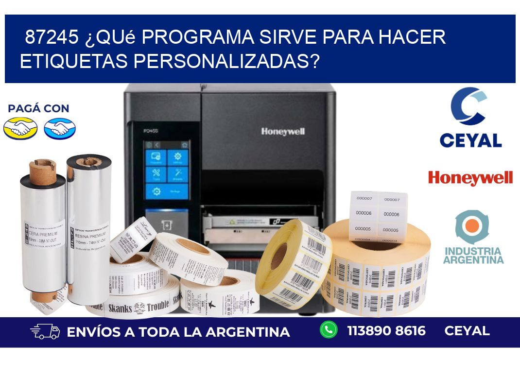 87245 ¿Qué programa sirve para hacer etiquetas personalizadas?