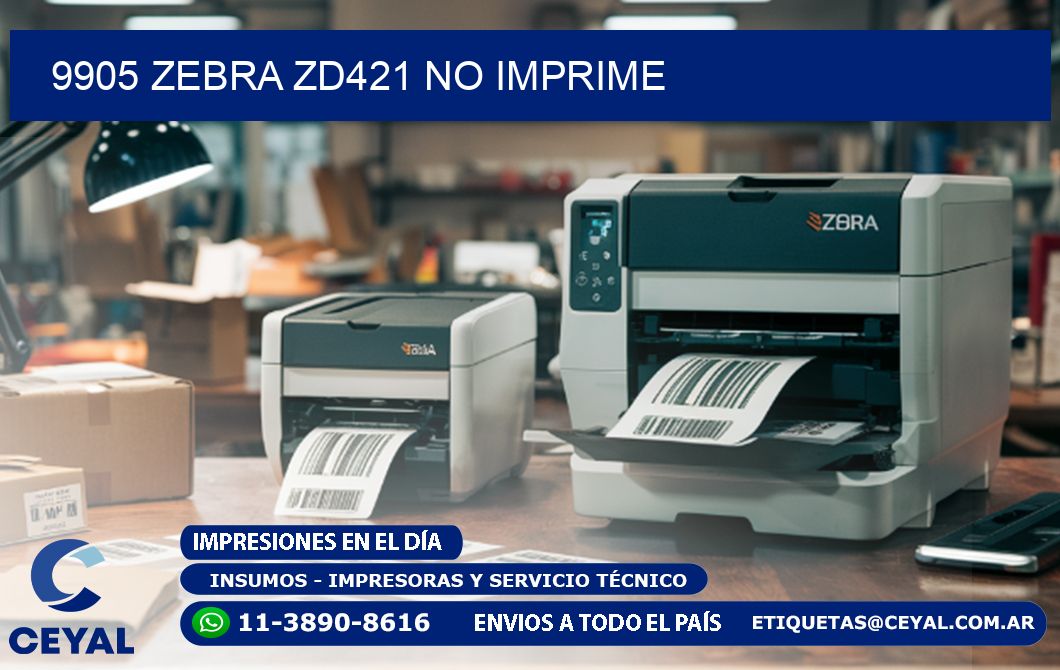 9905 Zebra ZD421 no imprime