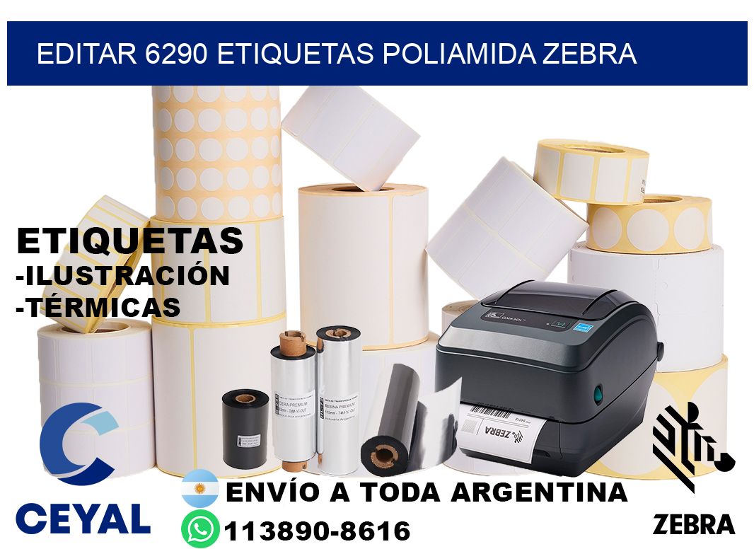 EDITAR 6290 ETIQUETAS POLIAMIDA ZEBRA