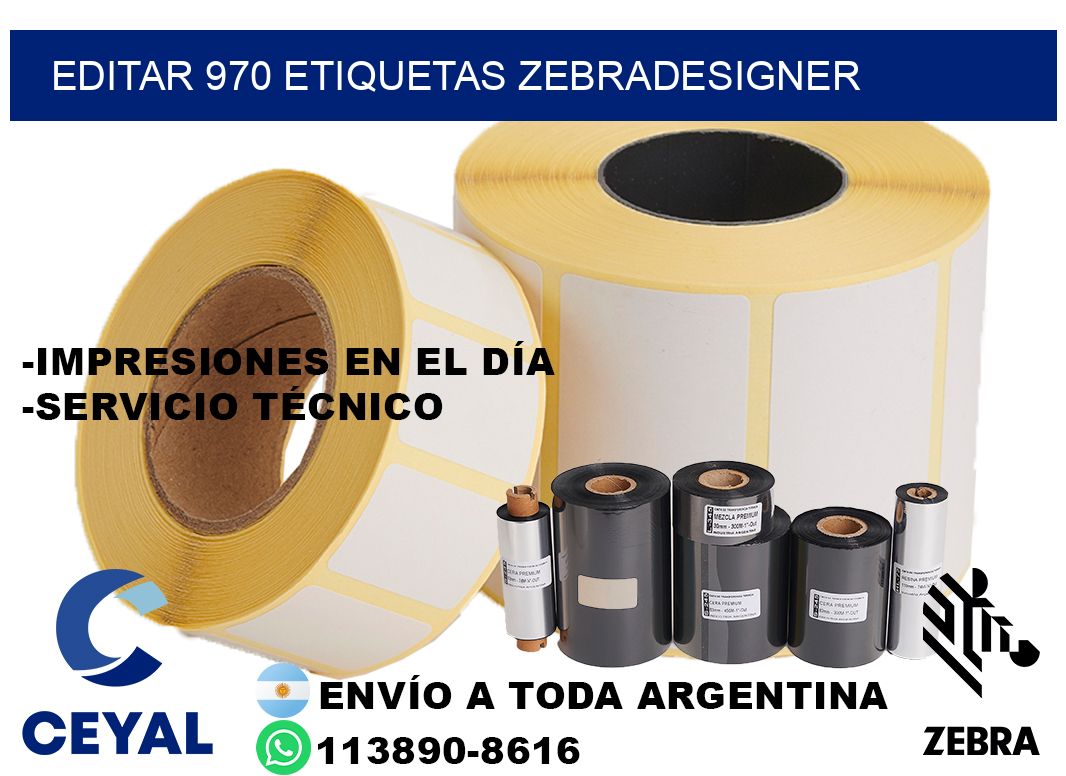 EDITAR 970 ETIQUETAS ZEBRADESIGNER