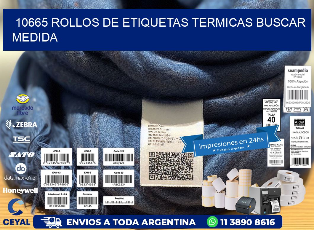 10665 rollos de etiquetas termicas buscar medida