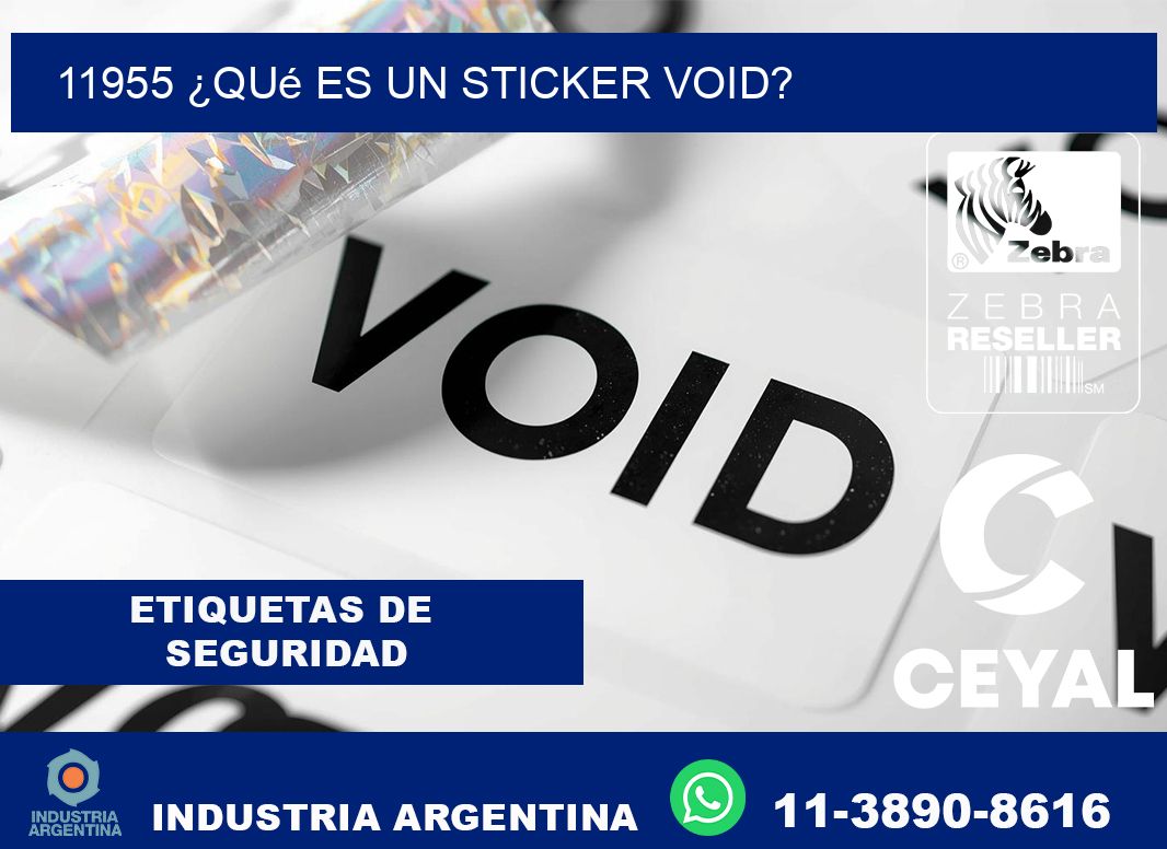 11955 ¿Qué es un sticker void?