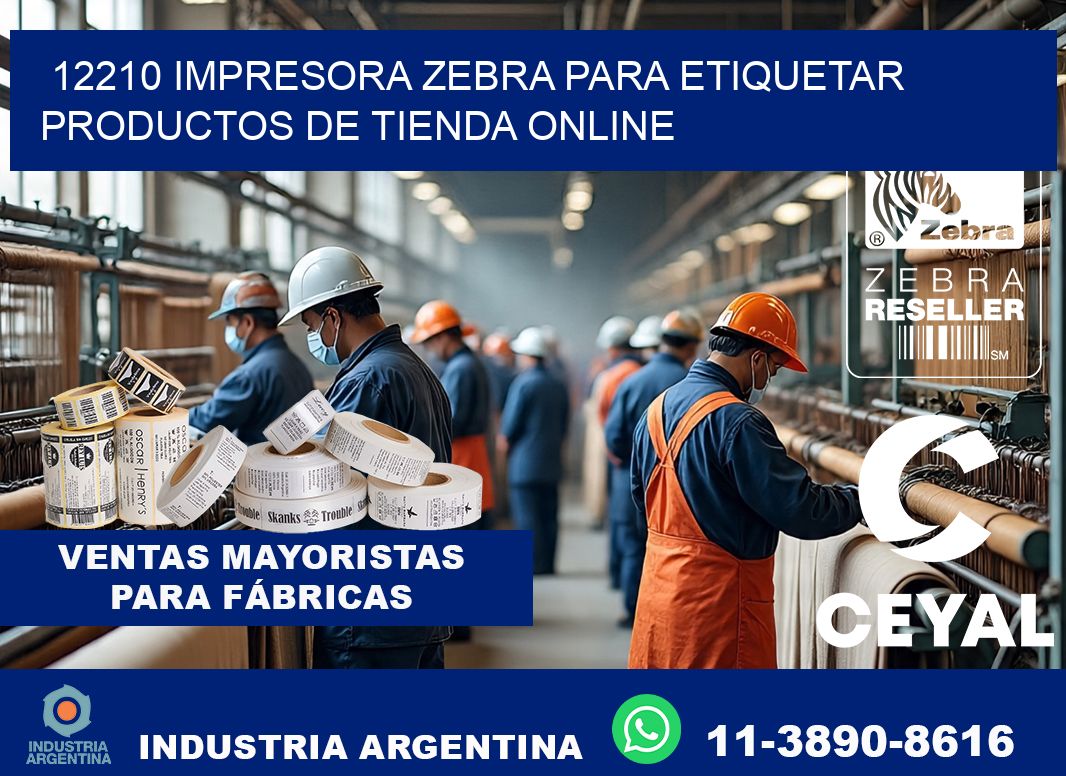 12210 impresora Zebra para etiquetar productos de tienda online