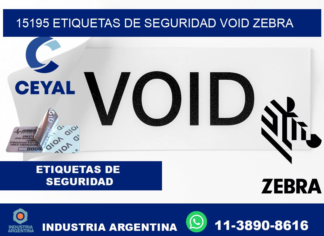 15195 etiquetas de seguridad void zebra