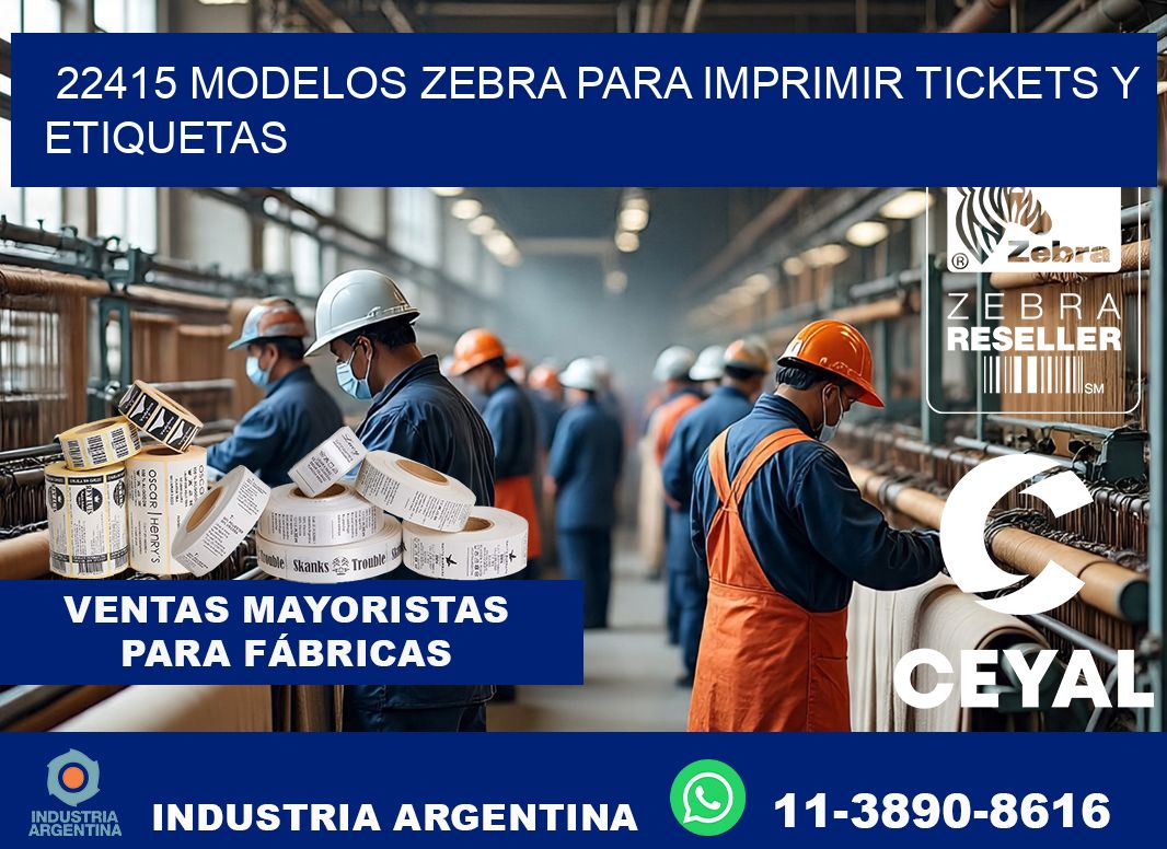 22415 modelos zebra para imprimir tickets y etiquetas