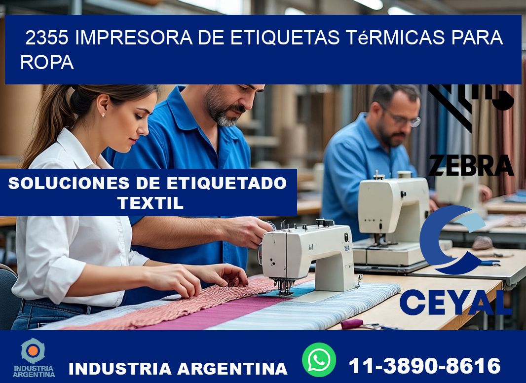 2355 impresora de etiquetas térmicas para ropa