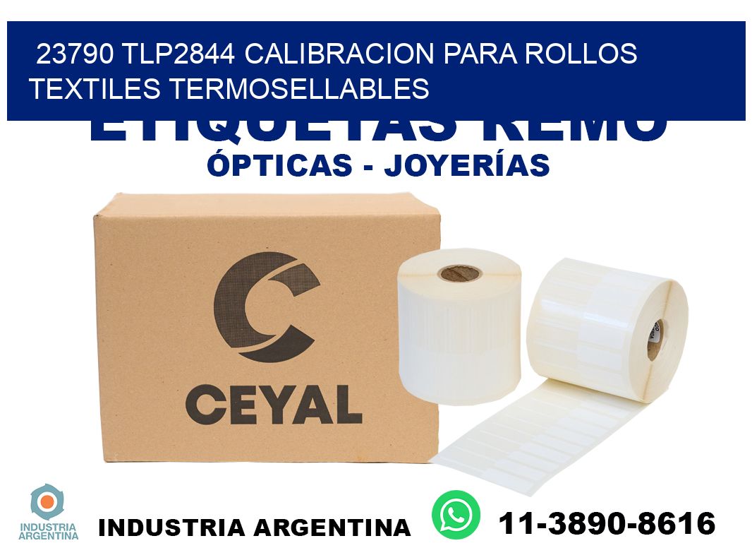 23790 tlp2844 calibracion para rollos textiles termosellables
