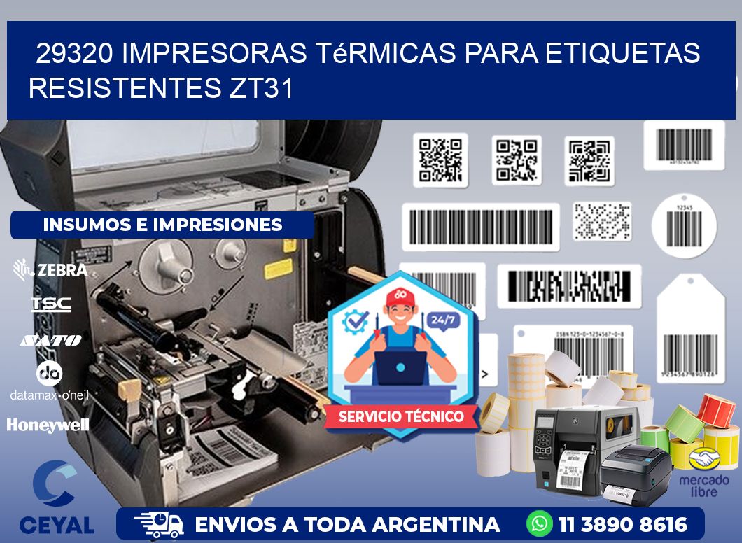 29320 impresoras térmicas para etiquetas resistentes ZT31