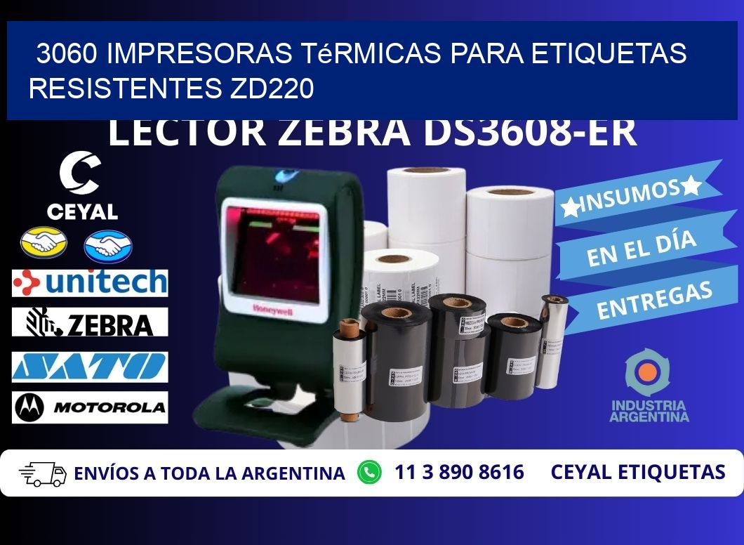 3060 impresoras térmicas para etiquetas resistentes ZD220