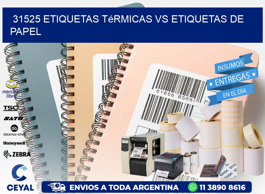 31525 etiquetas térmicas vs etiquetas de papel