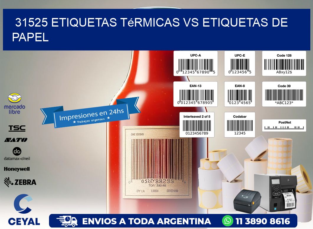 31525 etiquetas térmicas vs etiquetas de papel