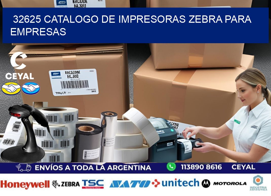 32625 catalogo de impresoras zebra para empresas