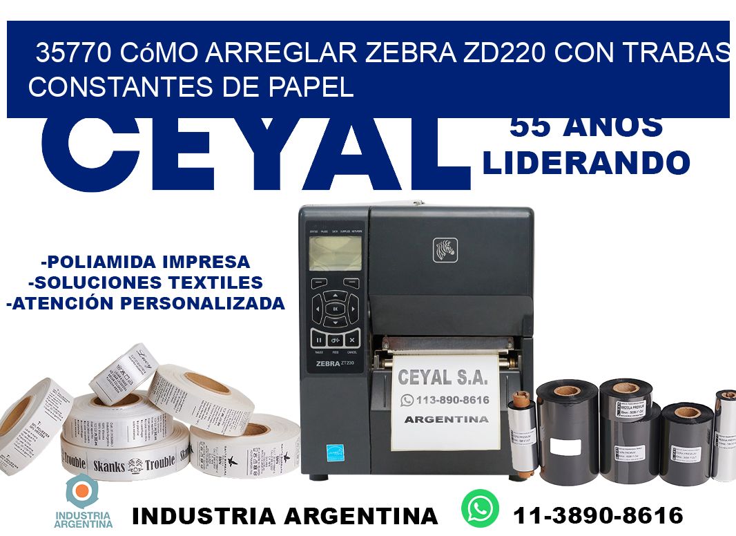 35770 cómo arreglar zebra zd220 con trabas constantes de papel