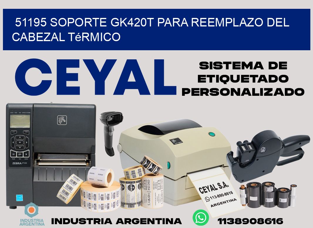 51195 soporte gk420t para reemplazo del cabezal térmico