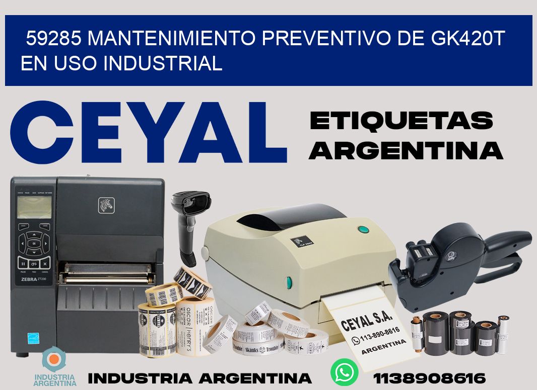 59285 mantenimiento preventivo de gk420t en uso industrial
